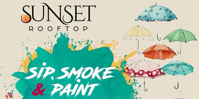 SIP, SMOKE & PAINT at Sunset Rooftop