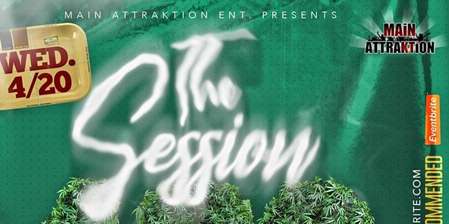 THE SESSION: BIG 420 PARTY